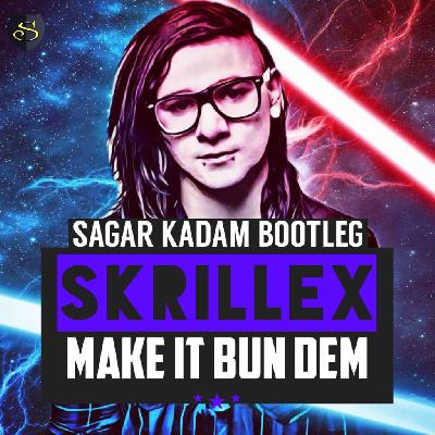 Skrlllex ft Damian Marley - Make It Trap Dem (Sagar Kadam Bootleg)